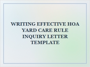 How to Write an Effective Hoa Yard Care Rule Inquiry Letter