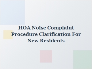 Understanding Hoa Noise Complaint Procedures for New Residents